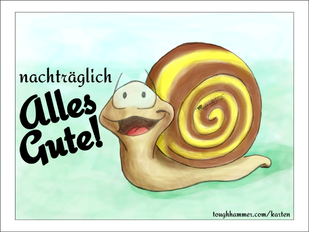 nachtr&auml;glich Alles Gute!